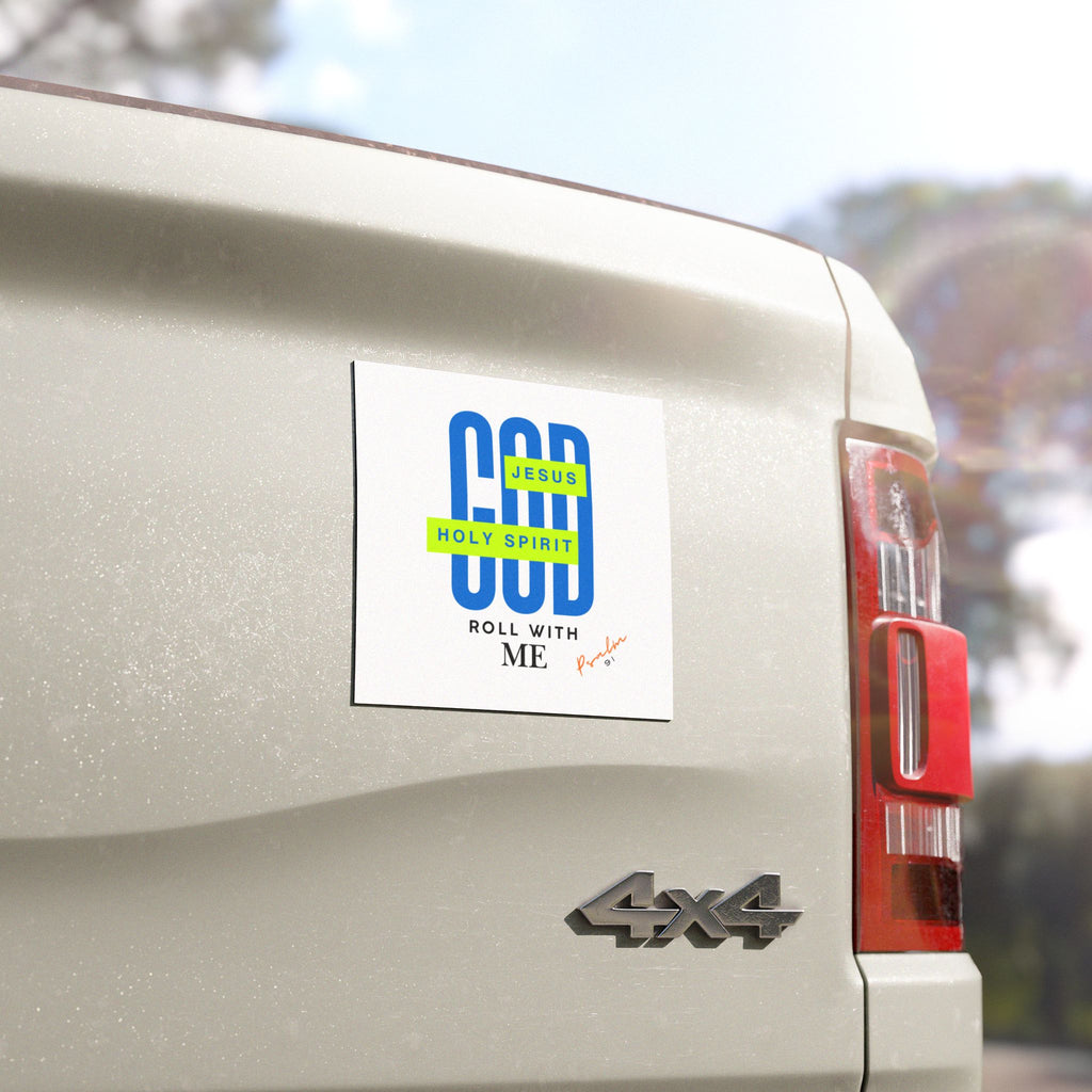 “God Rolls With Me” Car Magnet
