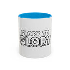 “Glory to Glory” Ceramic Coffee Mug